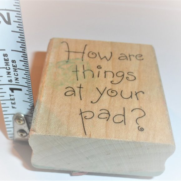 HOW ARE THINGS AT YOUR PAD Rubber Stamp Ink Stamp Scrapbook Arts & Crafts - Picture 4 of 5